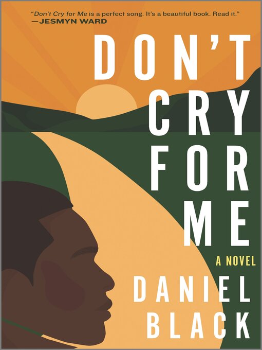 Title details for Don't Cry for Me by Daniel Black - Available